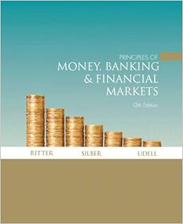 Principles of Money, Banking & Financial Markets (12th Edition)