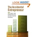 The Accidental Entrepreneur: The 50 Things I Wish Someone Had Told Me About Starting a Business