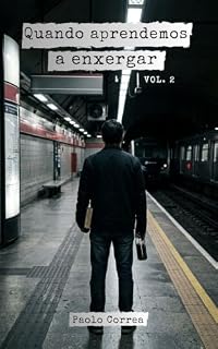 Livro Quando aprendemos a enxergar: Volume 2