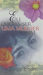 Livro Eu Queria Ser uma Mulher Assim