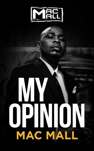 My OpinionBy Mac Mall
