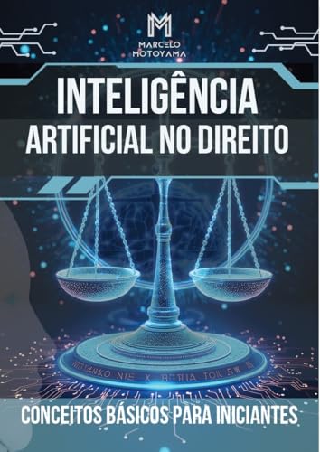 Inteligência Artificial no Direito: Inteligência Artificial: O Futuro ...