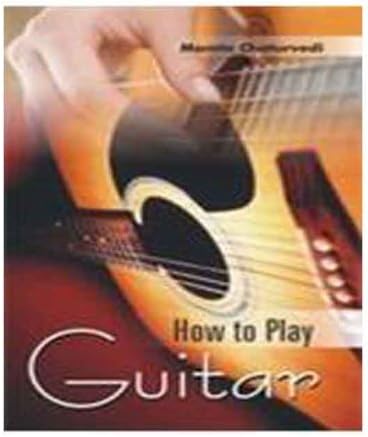 How To Play Guitar