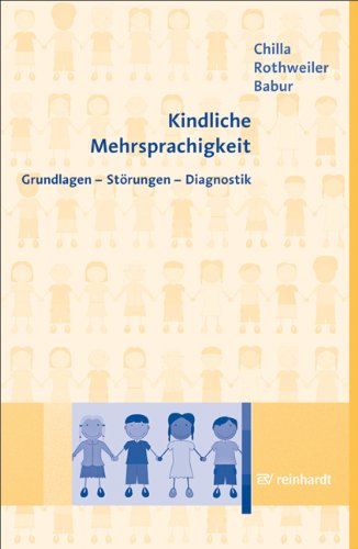 Kindliche Mehrsprachigkeit Grundlagen Störungen - 