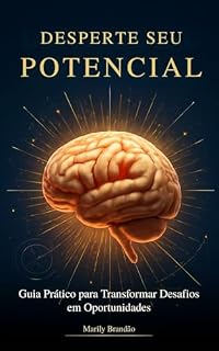 Livro Desperte seu potencial: Guia prático para transformar desafios em oportunidades