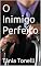 Livro O Inimigo Perfeito