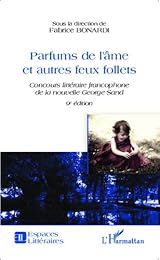 Parfums de l'âme et autres feux follets