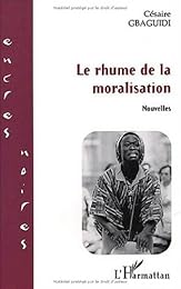 Le  rhume de la moralisation