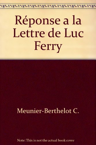 Réponse à la lettre de Luc Ferry