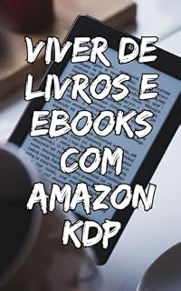 Livro Viver de livros e ebooks com Amazon KDP