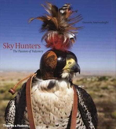Sky Hunters: The Passion of Falconry