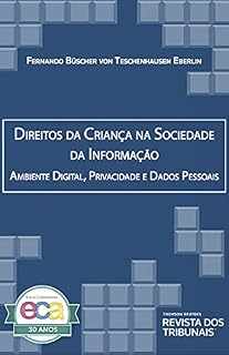 Livro Direitos da criança na sociedade da informação : ambiente digital, privacidade e dados pessoais