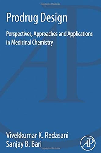 Download Prodrug Design: Perspectives, Approaches and Applications in Medicinal Chemistry PDF