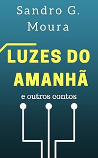 Livro Luzes do Amanhã: e outros contos