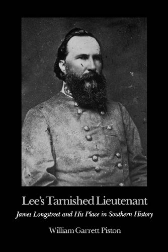 Lee's Tarnished Lieutenant: James Longstreet and His Place in Southern History (Brown Thrasher Books by William Garrett Piston