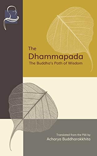 The Dhammapada: A Translation of the Buddhist Classic with