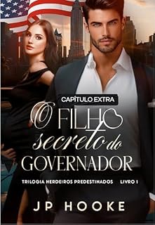 Livro O Filho Secreto do Governador: Capítulo Extra : Herdeiros Predestinados, Livro 1