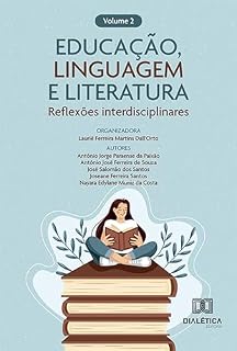 Livro Educação, Linguagem e Literatura: – reflexões interdisciplinares: – Volume 2