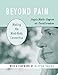 Beyond Pain: Making the Mind-Body Connection by