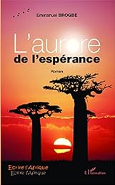 L' aurore de l'espérance