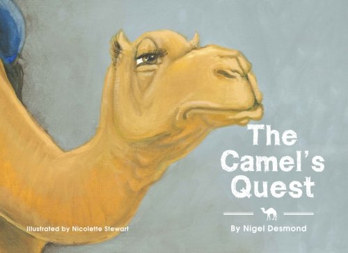 The Camel's Quest (The Stable Stories) (Volume 2) by Nigel Desmond