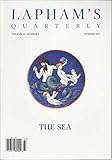 Lapham's Quarterly, Volume VI, Number 3 (Summer 2013). The Sea