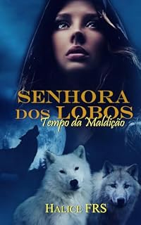 Livro Senhora dos Lobos: Tempo da Maldição