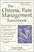 The Chronic Pain Management Sourcebook by David Drum