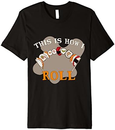 Mens This Is How I Roll Funny T-Shirt Food Chef Sushi Lover Gift Medium Black