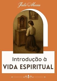 Livro Introdução à Vida Espiritual (Formação Feminina Católica)