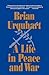 A Life in Peace and War