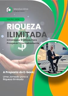Livro RIQUEZA ILIMITADA: Estratégias Práticas Para Prosperar Financeiramente