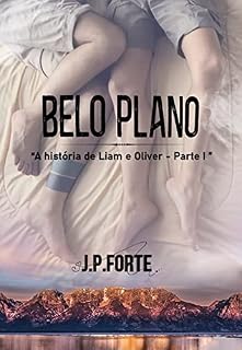 Livro Belo Plano: - "A historia de Liam e Oliver" 1 (Duologia Liam e Oliver)