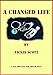 A Changed Life: A Fem Dom tale for adults only