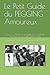 Le Petit Guide du PEGGING Amoureux: Tome 2 : L'ART ET LA MANIERE DE S'ADONNER AU PEGGING AMOUREUX EN by