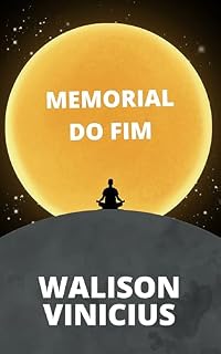 Livro Memorial do Fim: Poemas sobre Viver (Poesias Multiversais Livro 8)