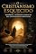 Livro O Cristianismo Esquecido: Mistérios, Teorias e o Impacto dos Evangelhos Gnósticos