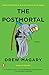 The Postmortal by Drew Magary