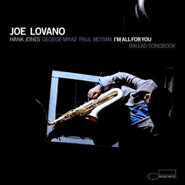 Joe Lovano I M All For You Ballad Songbook Amazon Com Music