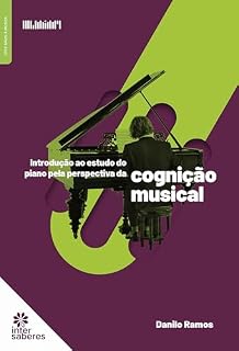 Livro Introdução ao Estudo do Piano pela Perspectiva da Cognição Musical