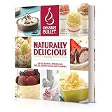 Dessert Bullet Naturally Delicious 2014 Book