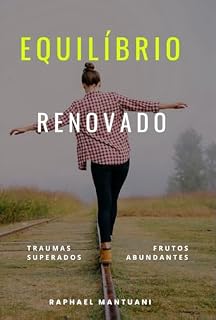 Livro Equilíbrio Renovado: Traumas superados, frutos abundantes