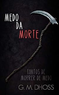 Livro Medo da Morte: Contos de Morrer de Medo