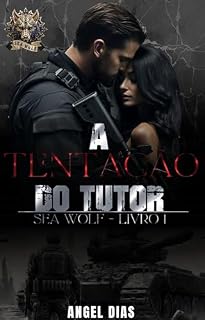 Livro A tentação do tutor : Sea Wolf - Livro 1