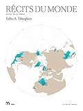 Récits du monde : Explorer, décrire, imaginer by 