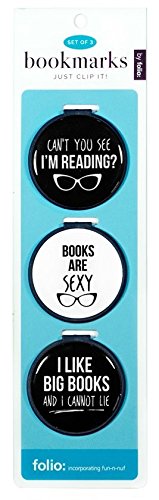 Just Clip it! Quote Bookmarks - (Set of 3 Clip Over The Page Markers) - Can't You See I'm Reading, Books are Sexy, I Like Big Books & I Cannot Lie. Funny Bookmark Set of All Ages.