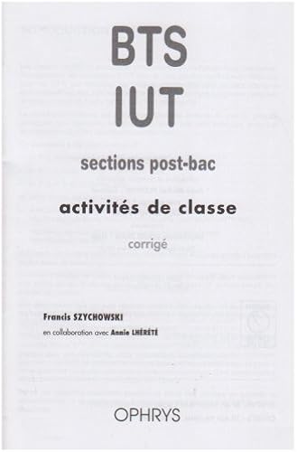 Download Activités de classe BTS/IUT sections post-bac : Corrigé PDF