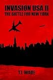 INVASION USA (Book 2) - The Battle For New York
