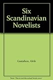Six Scandinavian Novelists by 