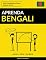 Livro Aprenda Bengali - Rápido / Fácil / Eficiente: 2000 Vocabulários Chave